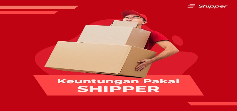 Keuntungan Menggunakan Jasa Pengiriman Barang Shipper