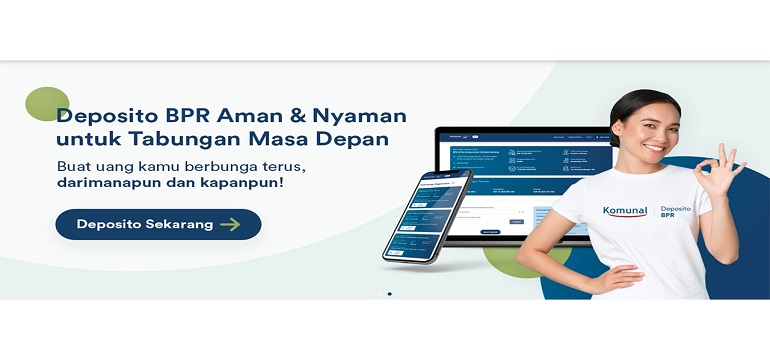 Deposito BPR Komunal Pilihan Tepat  dan Aman Untuk Berinvestasi Jangka Panjang